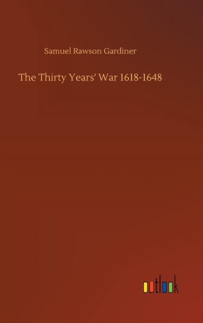 The Thirty Years' War 1618-1648, Hardback Book