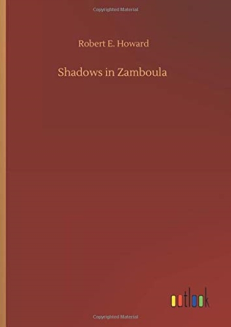Shadows in Zamboula, Hardback Book