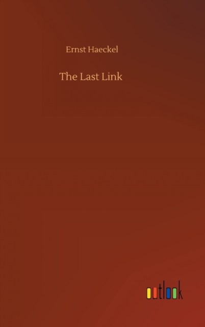 The Last Link, Hardback Book
