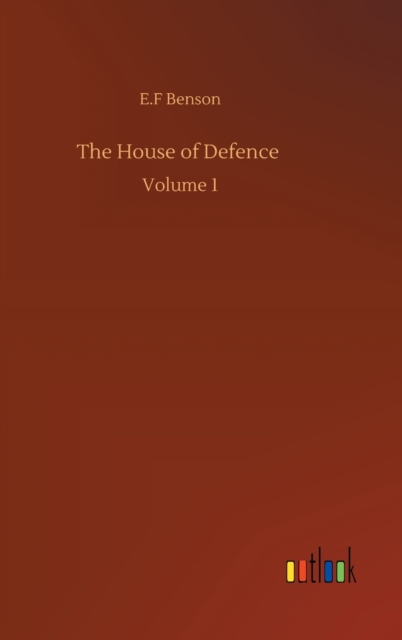 The House of Defence : Volume 1, Hardback Book