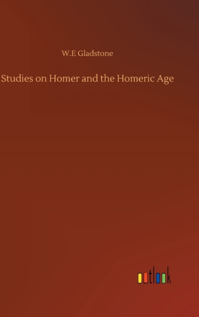 Studies on Homer and the Homeric Age, Hardback Book