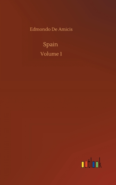 Spain : Volume 1, Hardback Book