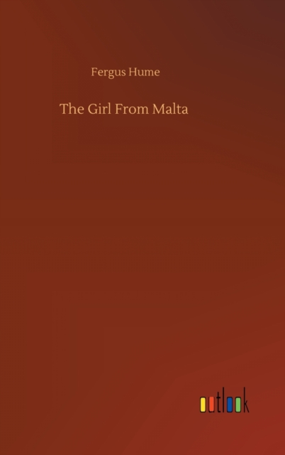 The Girl From Malta, Hardback Book