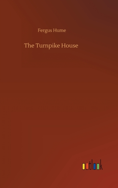 The Turnpike House, Hardback Book