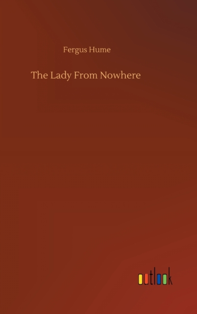 The Lady From Nowhere, Hardback Book