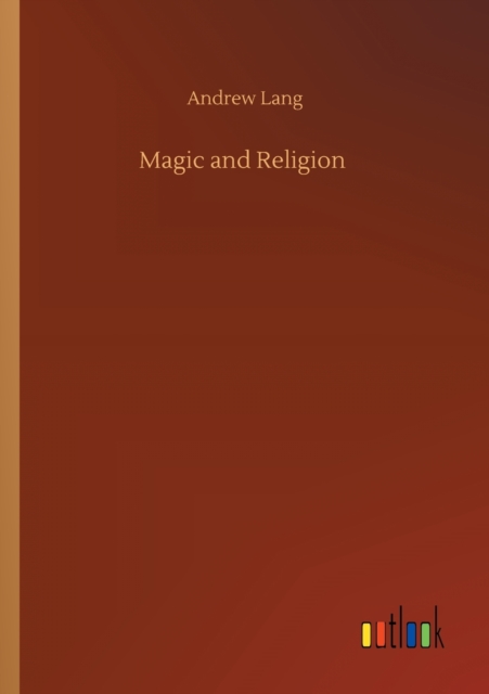 Magic and Religion, Paperback / softback Book