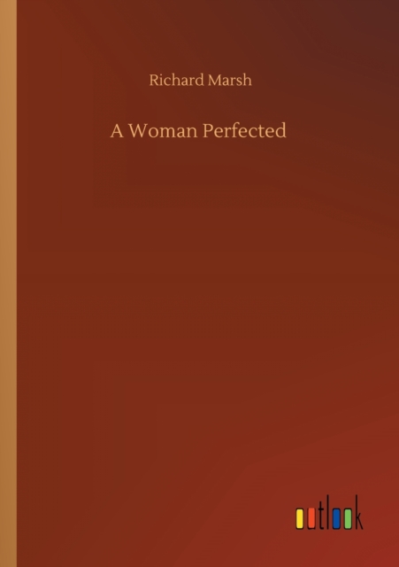 A Woman Perfected, Paperback / softback Book