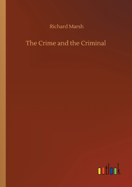 The Crime and the Criminal, Paperback / softback Book