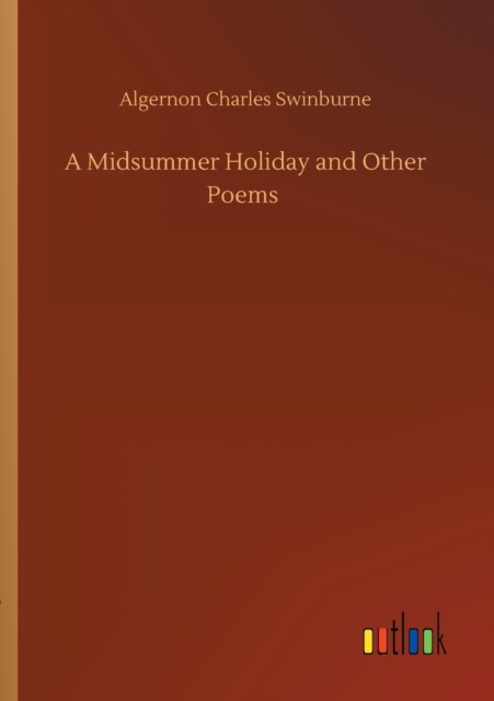 A Midsummer Holiday and Other Poems, Paperback / softback Book