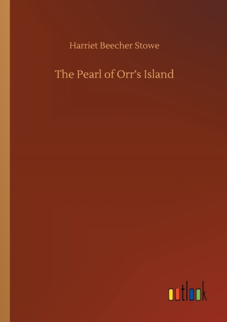 The Pearl of Orr's Island, Paperback / softback Book