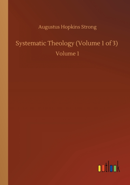 Systematic Theology (Volume 1 of 3) : Volume 1, Paperback / softback Book