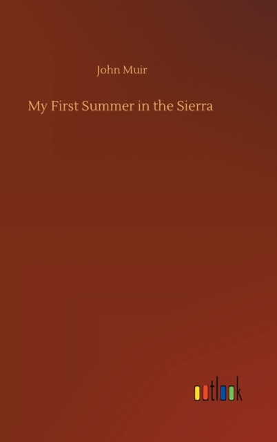 My First Summer in the Sierra, Hardback Book