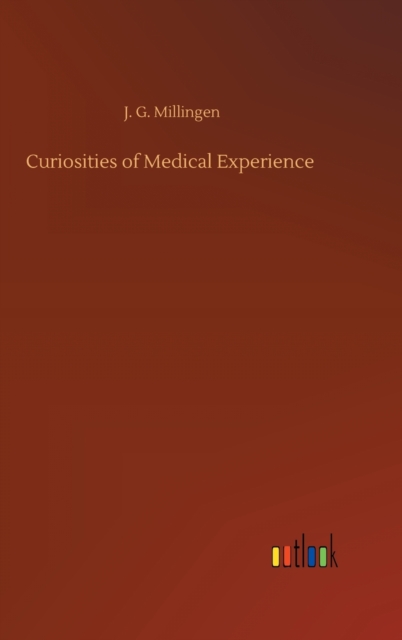 Curiosities of Medical Experience, Hardback Book