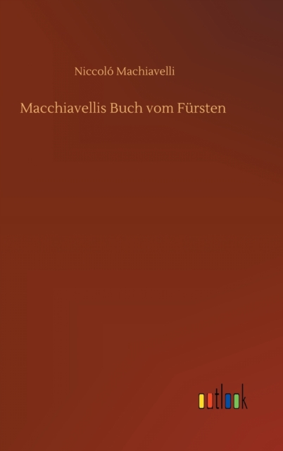 Macchiavellis Buch vom Fursten, Hardback Book