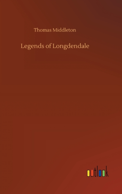 Legends of Longdendale, Hardback Book
