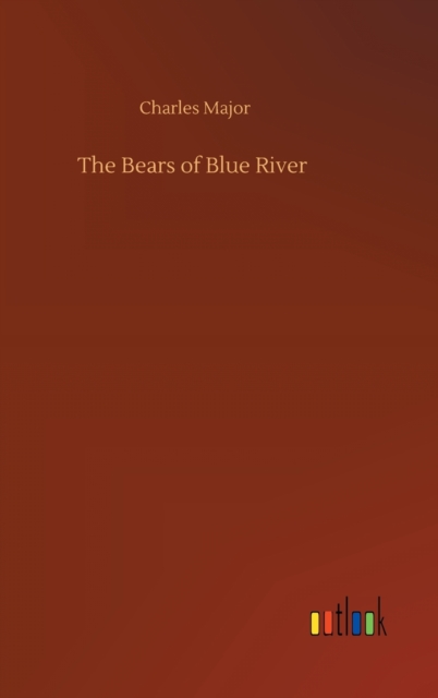 The Bears of Blue River, Hardback Book