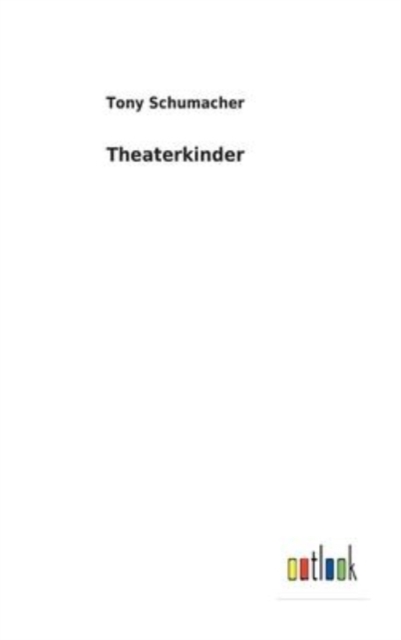 Theaterkinder, Hardback Book