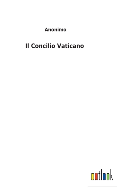 Il Concilio Vaticano, Hardback Book