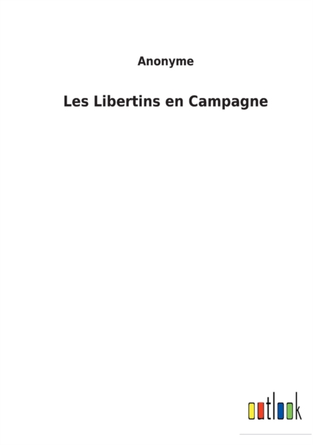Les Libertins en Campagne, Paperback / softback Book