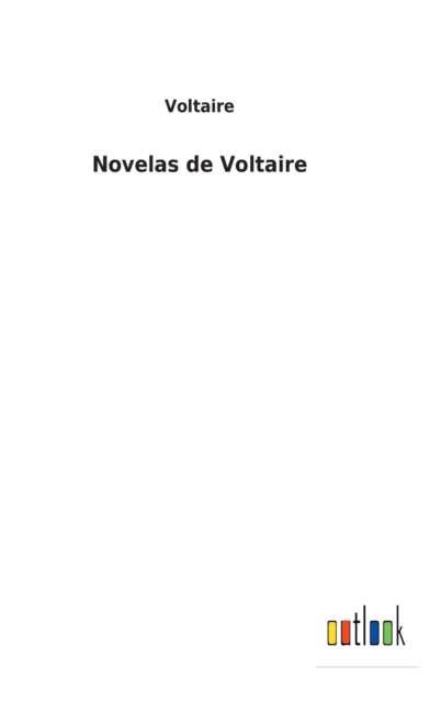Novelas de Voltaire, Hardback Book