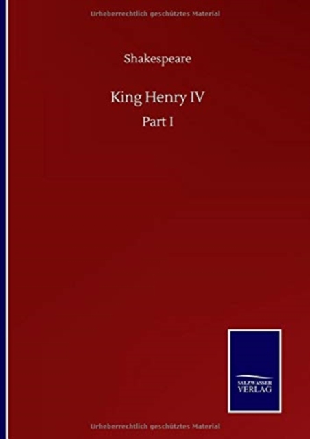 King Henry IV : Part I, Hardback Book