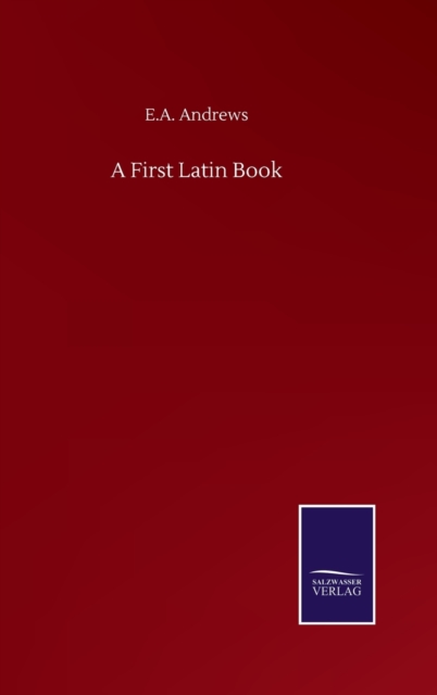 A First Latin Book, Hardback Book