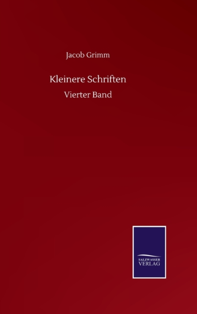 Kleinere Schriften : Vierter Band, Hardback Book