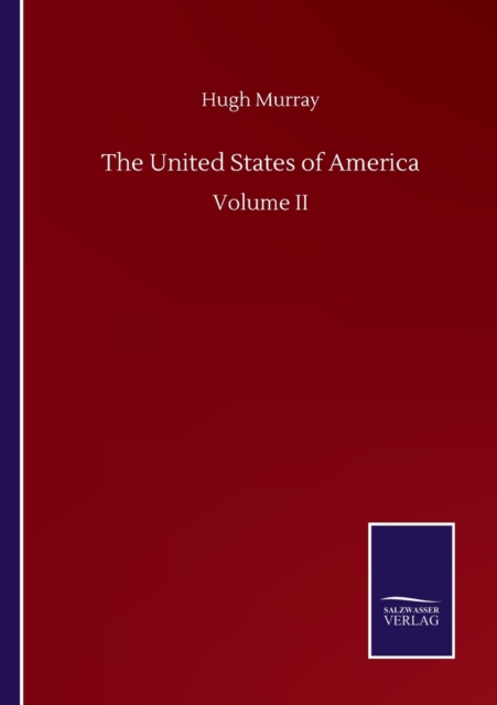 The United States of America : Volume II, Paperback / softback Book