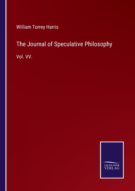 The Journal of Speculative Philosophy : Vol. VV., Paperback / softback Book