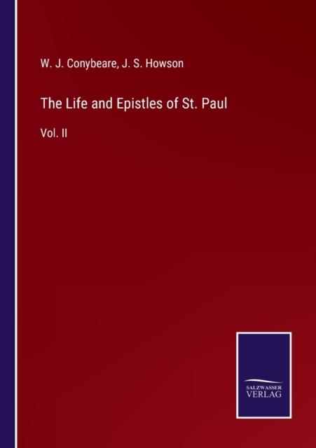 The Life and Epistles of St. Paul : Vol. II, Paperback / softback Book