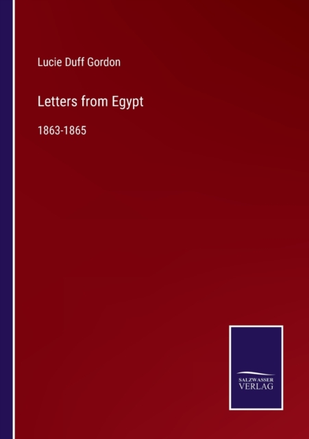 Letters from Egypt : 1863-1865, Paperback / softback Book