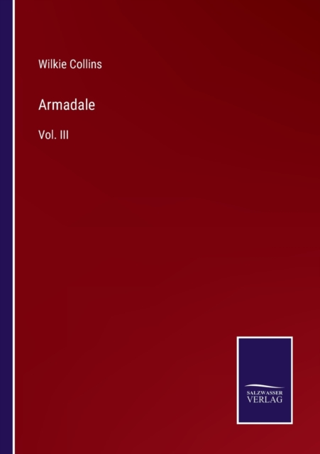 Armadale : Vol. III, Paperback / softback Book