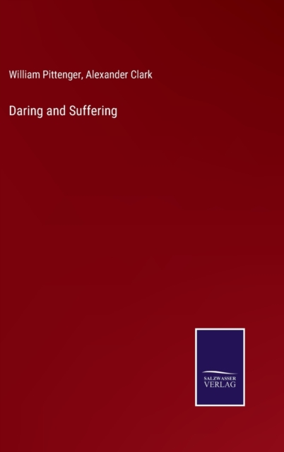 Daring and Suffering, Hardback Book