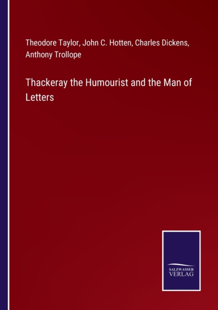 Thackeray the Humourist and the Man of Letters, Paperback / softback Book