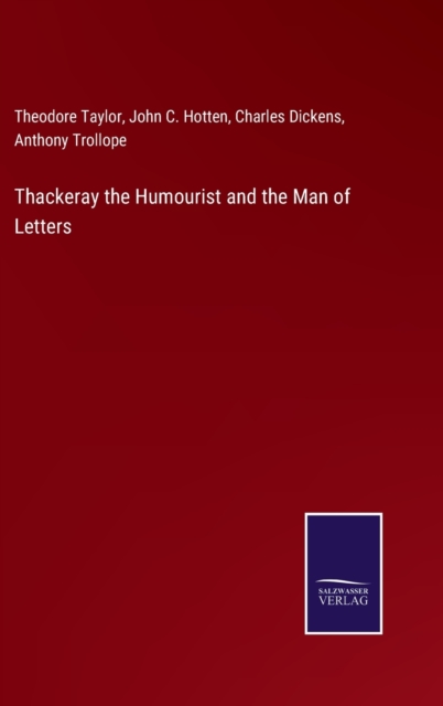 Thackeray the Humourist and the Man of Letters, Hardback Book