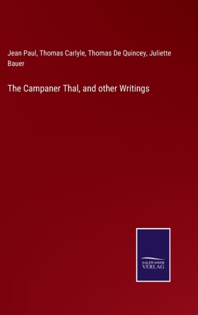 The Campaner Thal, and other Writings, Hardback Book