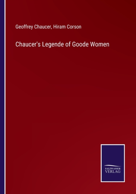 Chaucer's Legende of Goode Women, Paperback / softback Book