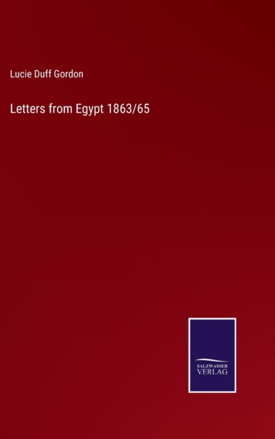 Letters from Egypt 1863/65, Hardback Book