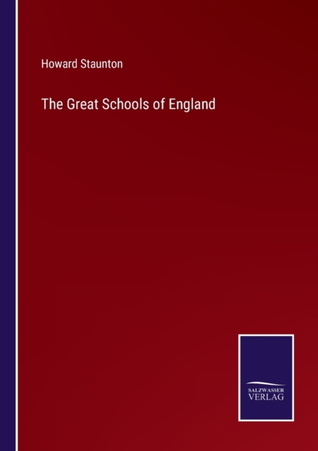 The Great Schools of England, Paperback / softback Book