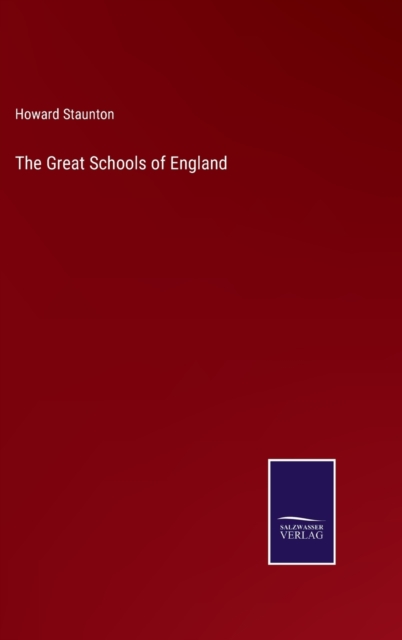 The Great Schools of England, Hardback Book