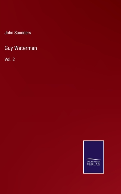 Guy Waterman : Vol. 2, Hardback Book
