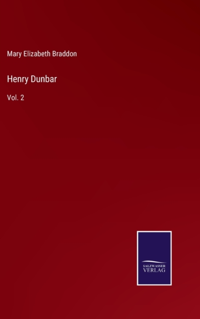 Henry Dunbar : Vol. 2, Hardback Book