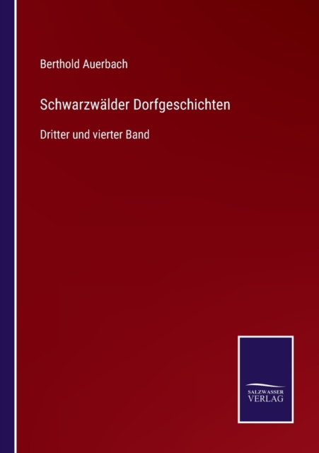 Schwarzwalder Dorfgeschichten : Dritter und vierter Band, Paperback / softback Book