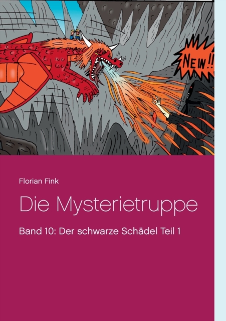 Die Mysterietruppe : Band 10: Der schwarze Sch?del Teil 1, Paperback / softback Book