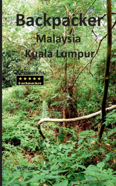 Backpacker Malaysia Kuala Lumpur, Paperback / softback Book