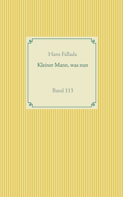 Kleiner Mann, was nun : Band 113, Paperback / softback Book