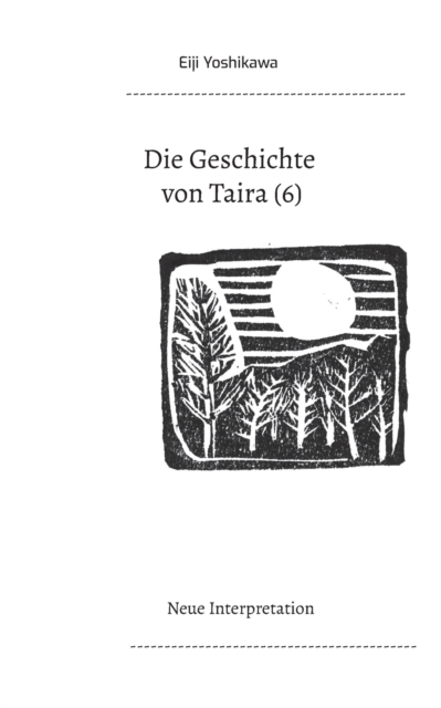 Die Geschichte von Taira (6) : Neue Interpretation, Paperback / softback Book