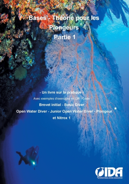 Bases - Theorie pour les plongeurs : Un livre sur la pratique, Paperback / softback Book