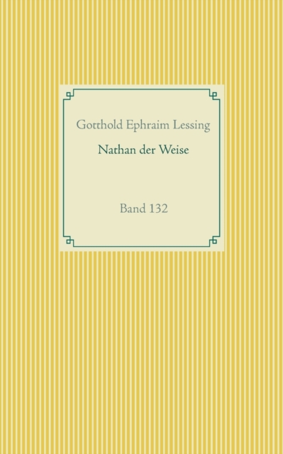Nathan der Weise : Band 132, Paperback / softback Book