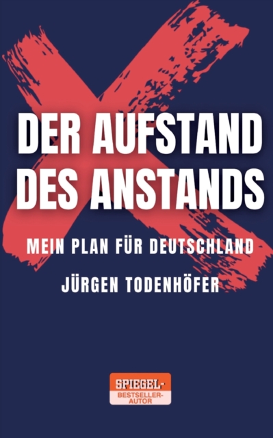 Der Aufstand des Anstands : Mein Plan fur Deutschland, Paperback / softback Book